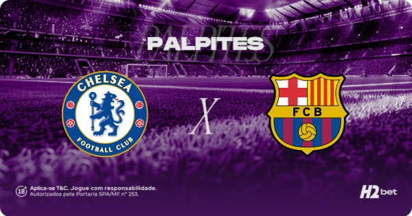 Chelsea x Barcelona: análise, prognóstico e palpites para a Champions League